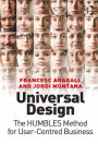 Universal Design: The HUMBLES Method for User-Centred Business