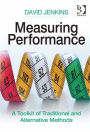 Measuring Performance: A Toolkit of Traditional and Alternative Methods