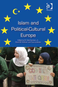 Title: Islam and Political-Cultural Europe, Author: David M Kirkham