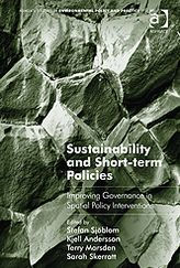 Title: Sustainability and Short-term Policies: Improving Governance in Spatial Policy Interventions, Author: Sarah Skerratt