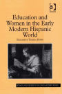 Education and Women in the Early Modern Hispanic World