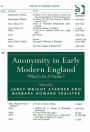 Anonymity in Early Modern England: 'What's In A Name?'