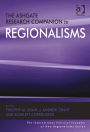 The Ashgate Research Companion to Regionalisms