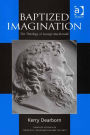 Baptized Imagination: The Theology of George MacDonald