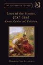 Lives of the Sonnet, 1787-1895: Genre, Gender and Criticism