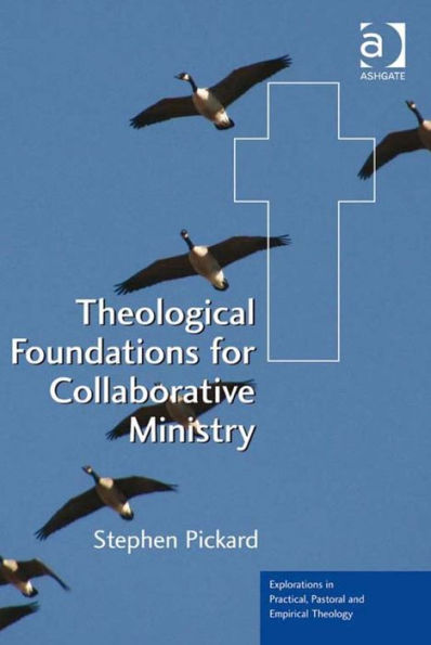 Theological Foundations for Collaborative Ministry