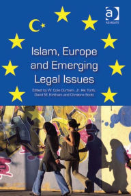 Title: Islam, Europe and Emerging Legal Issues, Author: Christine Scott