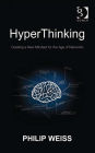 HyperThinking: Creating a New Mindset for the Age of Networks