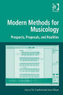 Modern Methods for Musicology: Prospects, Proposals, and Realities
