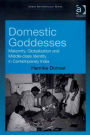 Domestic Goddesses: Maternity, Globalization and Middle-class Identity in Contemporary India