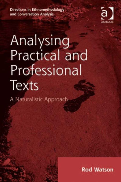 Analysing Practical and Professional Texts: A Naturalistic Approach