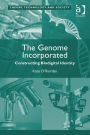 The Genome Incorporated: Constructing Biodigital Identity