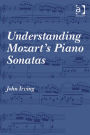 Understanding Mozart's Piano Sonatas