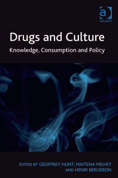 Drugs and Culture: Knowledge, Consumption and Policy