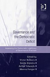 Title: Governance and the Democratic Deficit: Assessing the Democratic Legitimacy of Governance Practices, Author: Geske Dijkstra