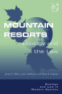 Mountain Resorts: Ecology and the Law