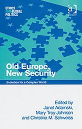 Title: Old Europe, New Security: Evolution for a Complex World, Author: Janet Adamski