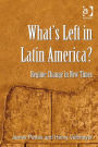 What's Left in Latin America?: Regime Change in New Times