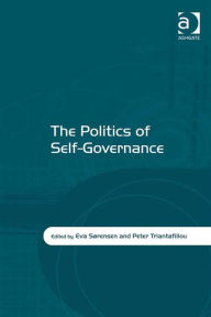 Title: The Politics of Self-Governance, Author: Eva Sørensen