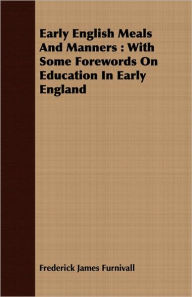 Early English Meals And Manners