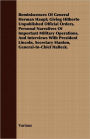 Reminiscences of General Herman Haupt; Giving Hitherto Unpublished Official Orders, Personal Narratives of Important Military Operations, and Intervie