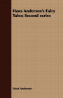 Hans Andersen's Fairy Tales; Second Series