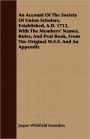 An Account Of The Society Of Union Scholars, Established, A.D. 1713, With The Members' Names, Rules, And Peal Book, From The Original M.S.S. And An Appendix