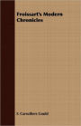 Froissart's Modern Chronicles