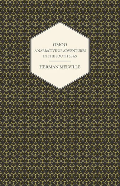 Omoo - A Narrative of Adventures in the South Seas