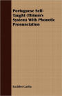 Portuguese Self-Taught (Thimm's System) with Phonetic Pronunciation
