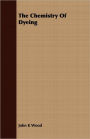 The Chemistry Of Dyeing