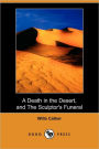 A Death In The Desert, And The Sculptor's Funeral