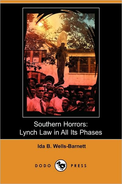 Southern Horrors (Esprios Classics): Lynch Law In All Its Phases By Ida ...