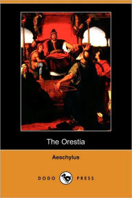 Orestia (Dodo Press)