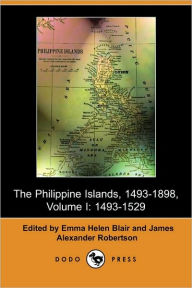 The Philippine Islands, 1493-1803, Volume I