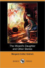 The Wizard's Daughter And Other Stories