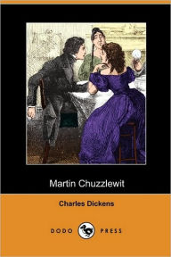 Martin Chuzzlewit (Dodo Press
