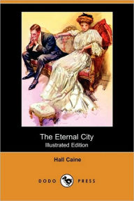 The Eternal City (Illustrated Edition)