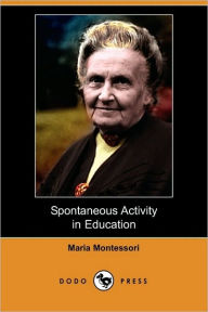 Spontaneous Activity In Education (Dodo Press)