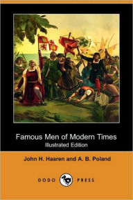 Famous Men Of Modern Times (Illustrated Edition)