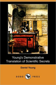 Young's Demonstrative Translation Of Scientific Secrets