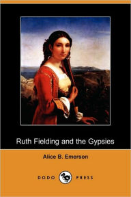 Ruth Fielding And The Gypsies; Or, The Missing Pearl Necklace