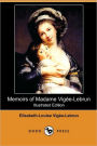 Memoirs Of Madame Vigee-Lebrun (Illustrated Edition) (Dodo Press)