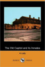 The Old Capitol And Its Inmates