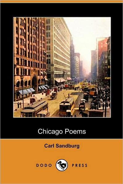 Chicago Poems By Carl Sandburg Paperback Barnes And Noble®