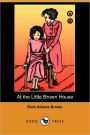 At the Little Brown House (Dodo Press)