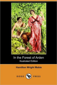 In The Forest Of Arden (Illustrated Edition)