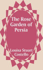Rose Garden Of Persia, The