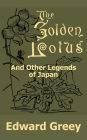 Golden Lotus And Other Legends Of Japan, The