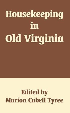 Housekeeping in Old Virginia